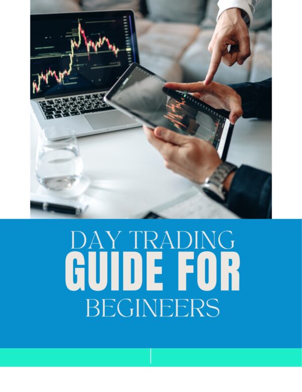 day trading: A  comprehensive course on mastering the markets for begineers